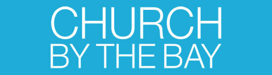 Find out more about Church by the Bay